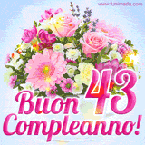 Bouquet animato con rose rosa, margherite e altri fiori colorati, con il numero 43 e la scritta 'Buon Compleanno!' in stile elegante e luminoso.
