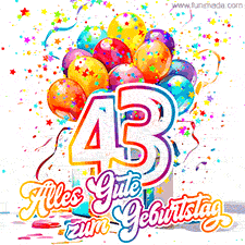 Ein lebendiges Geburtstags-GIF mit bunten Ballons, animiertem Konfetti, der Zahl 43 und den Worten 'Alles Gute zum Geburtstag' in dekorativer Schriftart.