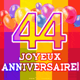 GIF animé 44 ans avec des ballons colorés, un grand chiffre 44 et 'Joyeux Anniversaire!' sur un fond éclatant.