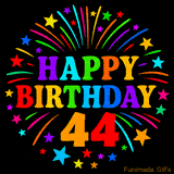 Colorful 'Happy Birthday 44' GIF with vibrant fireworks, stars, and rainbow-colored letters