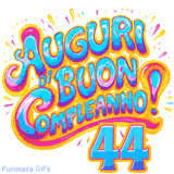 GIF animata con la scritta 'Auguri di Buon Compleanno 44' in colori vivaci e stile artistico festoso.