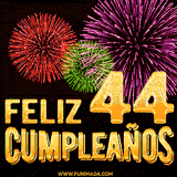 GIF animado con el número 44 en dorado, rodeado de fuegos artificiales rojos, verdes y morados, con el mensaje 'Feliz cumpleaños' en letras doradas.