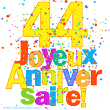 GIF animé pour un 44e anniversaire avec le chiffre 44 en couleurs vives, le texte 'Joyeux Anniversaire!' et une explosion de confettis multicolores.