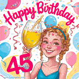An animated birthday GIF featuring a smiling cartoon woman holding a glass of wine. Text reads 'Happy Birthday 45' surrounded by colorful balloons and confetti.