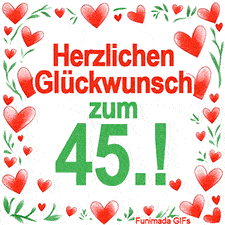 Animierte Grafik mit dem Spruch „Herzlichen Glückwunsch zum 45.!“. Der Text ist von einem funkelnden Rahmen aus roten Herzen und grünen Blättern auf weißem Hintergrund umgeben.