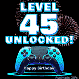 Animated GIF for a 45 birthday. The text 'Level 45 Unlocked!' and 'Happy Birthday!' are displayed over a blue video game controller with exploding fireworks in the background.