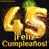 GIF animado con globos dorados en forma del número 45, acompañado de fuegos artificiales de colores y la frase '¡Feliz cumpleaños!' en letras vibrantes.