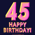 Happy 45th Birthday Cool 3D Text Animation GIF