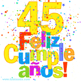 GIF festivo lleno de confeti de colores, el número 45 grande en amarillo y la frase 'Feliz cumpleaños' en letras multicolores y brillantes.