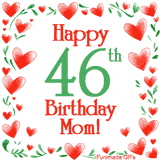 An animated GIF with the text 'Happy 46th Birthday Mom!' surrounded by a sparkling frame of hand-drawn red hearts and green leaves on a white background.
