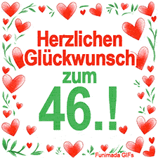 Animierte Grafik mit dem Spruch „Herzlichen Glückwunsch zum 46.!“. Der Text ist von einem funkelnden Rahmen aus roten Herzen und grünen Blättern auf weißem Hintergrund umgeben.