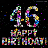 The number 46 and the phrase Happy Birthday composed of bright glittering precious stones, set against a dark canvas animated with little shining color stars.
