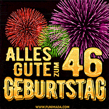 Ein dynamisches animiertes GIF mit buntem Feuerwerk und goldenen Zahlen, die den 46 Geburtstag hervorheben.
