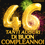 Palloncini dorati a forma del numero 46, accompagnati da scintille e fuochi d'artificio su sfondo nero, con il messaggio 'Tanti auguri di Buon Compleanno!'.