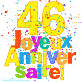 GIF animé pour un 46e anniversaire avec le chiffre 46 en couleurs vives, le texte 'Joyeux Anniversaire!' et une explosion de confettis multicolores.