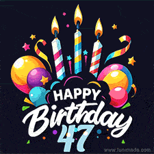 A celebratory sticker-themed 47th birthday animated image with lit candles, balloons, and streamers. The text reads 'Happy Birthday 47 with a stylized, dynamic font.