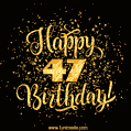 Gold Confetti Animation (loop, gif) - Happy 47th Birthday Lettering Card