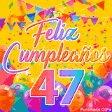 Un GIF animado para un 47º cumpleaños, Muestra el texto 'Feliz Cumpleaños 47' sobre un fondo amarillo vibrante con globos de colores, banderines y una lluvia de confeti.