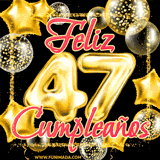 Animación de un GIF con el número 47 en dorado, rodeado de estrellas, burbujas brillantes y la frase 'Feliz cumpleaños' en letras modernas y festivas.