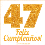 Imagen animada con el número 47 en diseño dorado brillante acompañado de la frase 'Feliz cumpleaños' sobre un fondo blanco simple y elegante.