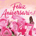 Lindas rosas e borboletas - 47 anos de feliz aniversário GIF