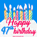 Animated Happy 47th Birthday Card with Cake and Lit Candles