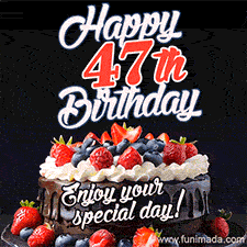A birthday greeting card image. It features a chocolate cake with berries and the text 'Happy 47th Birthday. Enjoy your special day!'