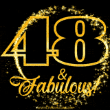A celebratory animated graphic reads '48 & Fabulous!', rendered in sparkly gold text on a black background with starburst animations.