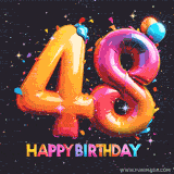 A vibrant age-specific birthday short animation displays the number '48' in shiny balloon-like letters with the words 'Happy Birthday' underneath. The dark background is punctuated with festive stars and balloons.