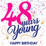 Colorful animated birthday GIF displaying the text '48 years Young' in bright pink and navy blue, with confetti falling and gold balloons floating.
