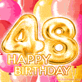 Fantastic Gold Number 48 Balloons Happy Birthday Card (Moving GIF)