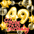 Wishing you many golden years ahead! Happy 49th birthday animated birthday GIF.