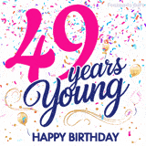 Colorful animated birthday GIF displaying the text '49 years Young' in bright pink and navy blue, with confetti falling and gold balloons floating.