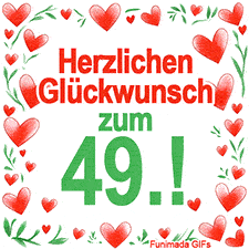 Animierte Grafik mit dem Spruch „Herzlichen Glückwunsch zum 49.!“. Der Text ist von einem funkelnden Rahmen aus roten Herzen und grünen Blättern auf weißem Hintergrund umgeben.