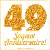GIF animé joyeux anniversaire pour 49 ans avec un chiffre 49 brillant en or et le texte 'Joyeux Anniversaire!' en écriture élégante sur un fond blanc.