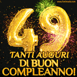 Palloncini dorati a forma del numero 49, accompagnati da scintille e fuochi d'artificio su sfondo nero, con il messaggio 'Tanti auguri di Buon Compleanno!'.