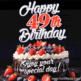 A birthday greeting card image. It features a chocolate cake with berries and the text 'Happy 49th Birthday. Enjoy your special day!'