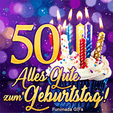 Die goldene Zahl 50 neben einem verzierten Törtchen mit leuchtenden Kerzen. Im unteren Bildbereich steht 'Alles Gute zum Geburtstag!' auf Lila.