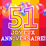 GIF animé 51 ans avec des ballons colorés, un grand chiffre 51 et 'Joyeux Anniversaire!' sur un fond éclatant.
