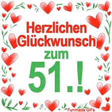 Animierte Grafik mit dem Spruch „Herzlichen Glückwunsch zum 51.!“. Der Text ist von einem funkelnden Rahmen aus roten Herzen und grünen Blättern auf weißem Hintergrund umgeben.
