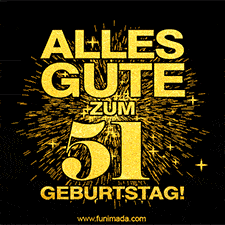 Ein GIF zum51. Geburtstag mit goldener Schrift und Feuerwerk auf schwarzem Hintergrund.