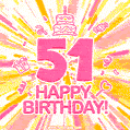Congratulations on your 51st birthday! Happy 51st birthday GIF, free download.