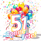 GIF pour un 51e anniversaire avec un grand chiffre 51, des ballons multicolores, des confettis et des rubans, accompagné du texte 'Bonne Fête!' sur un fond festif.