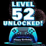 Animated GIF for a 52 birthday. The text 'Level 52 Unlocked!' and 'Happy Birthday!' are displayed over a blue video game controller with exploding fireworks in the background.