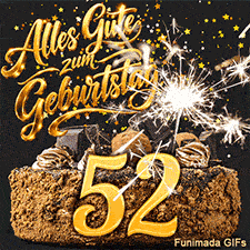Alles Gute zum Geburtstag steht glänzend über einem Kuchen mit der Zweiundfünfzig. Ein Sternenregen in Gold und eine Wunderkerze erhellen das Bild.