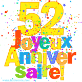 GIF animé pour un 52e anniversaire avec le chiffre 52 en couleurs vives, le texte 'Joyeux Anniversaire!' et une explosion de confettis multicolores.