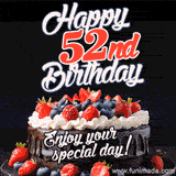 A birthday greeting card image. It features a chocolate cake with berries and the text 'Happy 52nd Birthday. Enjoy your special day!'