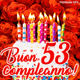 GIF animata per un 53° compleanno, Mostra una torta bianca con candeline colorate accese e coriandoli, di fronte a un muro di rose rosse, Il testo dice 'Buon 53 compleanno!'.
