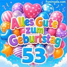 Eine große blaue 53 hängt an einem sich bewegenden Bündel festlicher Ballons. Die 3D-Ballonbuchstaben formen Alles Gute zum Geburtstag im Himmelsblau.