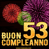 Animazione di fuochi d'artificio colorati con il numero 53 in oro brillante e la scritta 'Buon Compleanno' su uno sfondo nero festivo ed elegante.